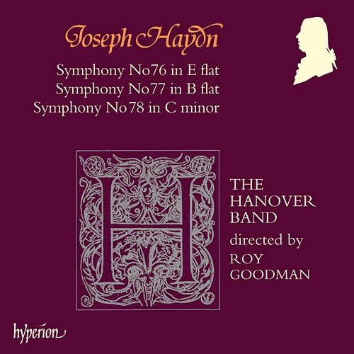Haydn: Symphonies Nos. 76, 77 & 78 The Hanover Band, Roy Goodman