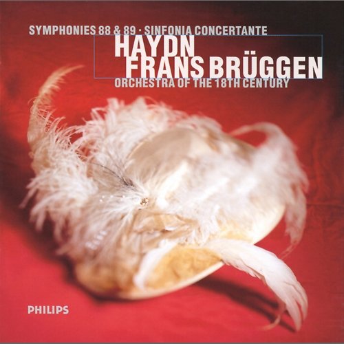 Haydn: Symphonies Nos. 88 & 89; Sinfonia Concertante In B Flat Major Frans Brüggen, Orchestra of the 18th Century