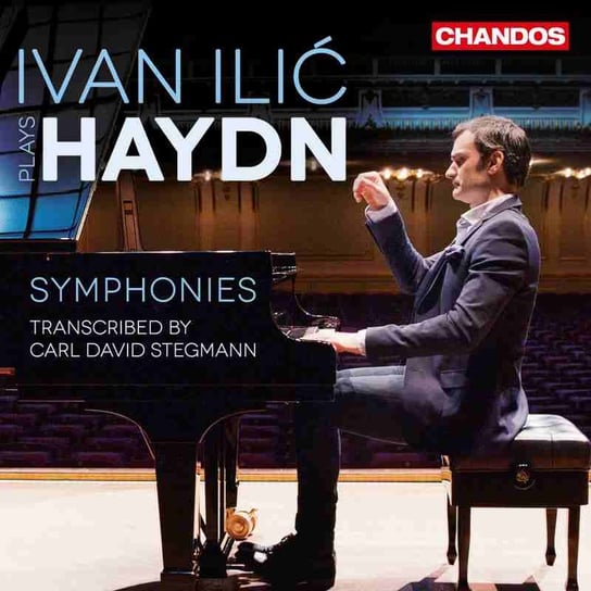 Haydn: Symphonies Transcribed By Carl David Stegmann Ilic Ivan