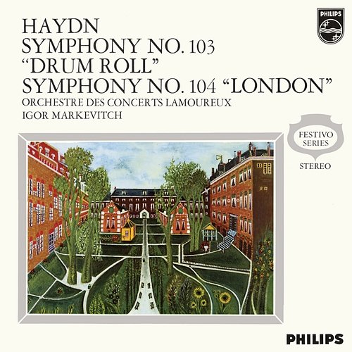 Haydn: Symphony No. 103 'Drum Roll'; Symphony No. 104 'London'; Webner: Preciosa Overture Orchestre Lamoureux, Igor Markevitch