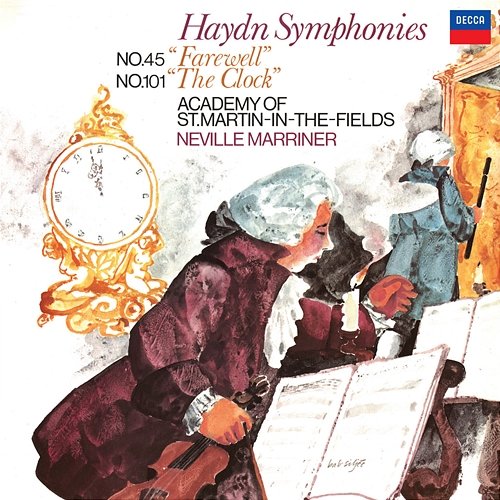 Haydn: Symphony No. 45 'Farewell'; Symphony No. 101 'The Clock' Academy of St Martin in the Fields, Sir Neville Marriner