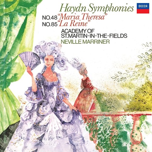 Haydn: Symphony No. 48 'Maria Theresia'; Symphony No. 85 'La Reine' Academy of St Martin in the Fields, Sir Neville Marriner