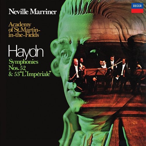 Haydn: Symphony No. 52; Symphony No. 53 'L'Impériale' Academy of St Martin in the Fields, Sir Neville Marriner