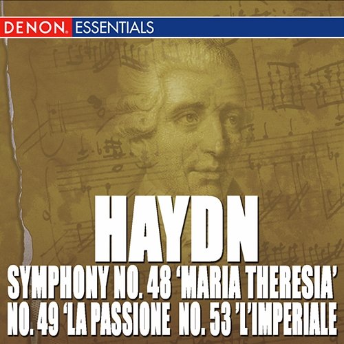 Haydn: Symphony Nos. 48 "Maria Theresia", 49 "La passione", 50 & 53 "L'Imperiale" Various Artists