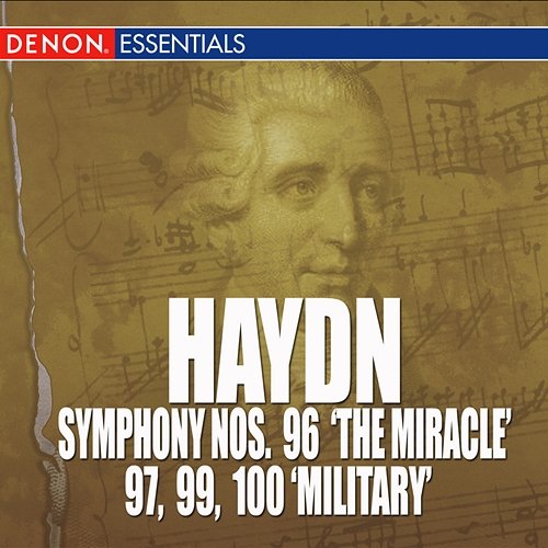 Haydn: Symphony Nos. 96 'The Miracle', 97, 99 & 100 'Military' Various Artists