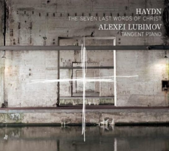 Haydn: The Seven Last Words Of Christ Lubimov Alexei
