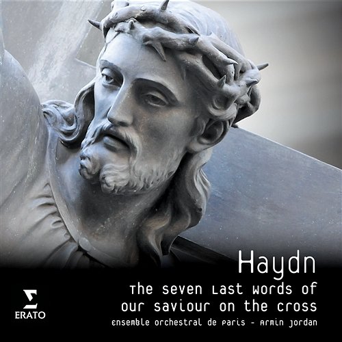 Haydn: The Seven Last Words of Christ Armin Jordan