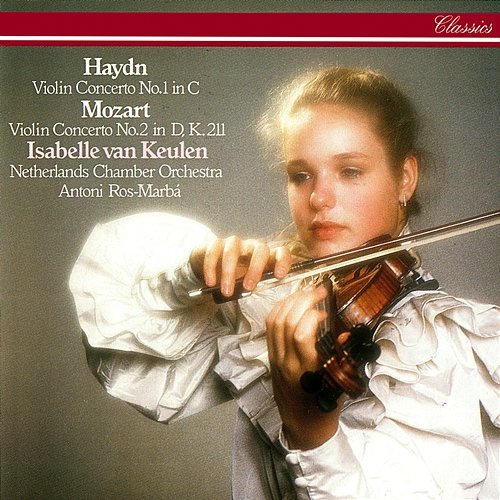 Haydn: Violin Concerto in C, H.VIIa No.1 - 3. Finale (Presto) Isabelle van Keulen, Netherlands Chamber Orchestra, Antoni Ros-Marbà