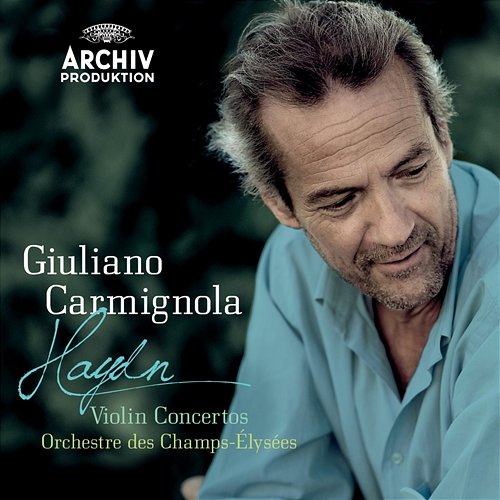 Haydn: Violin Concerto In G, Hob. VII A No.4 - 2. Adagio Giuliano Carmignola, Orchestre des Champs-Elysées, Alessandro Moccia