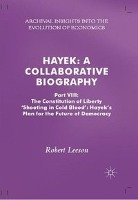 Hayek: A Collaborative Biography Leeson Robert