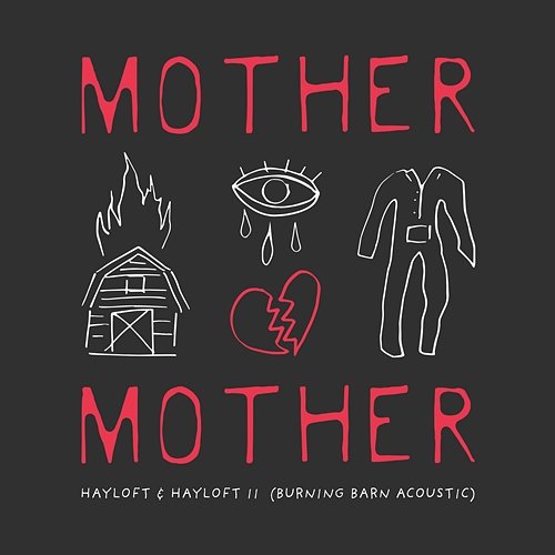 Hayloft & Hayloft II Mother Mother