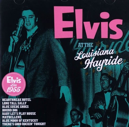Hayride Shows. Live 1955 Presley Elvis
