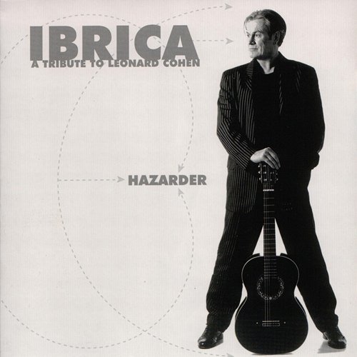Hazarder: A Tribute to Leonard Cohen Ibrica Jusić
