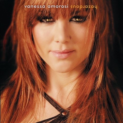 Hazardous Vanessa Amorosi