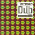 Hazardous Dub Vol.2 The Hazardous Dub Company