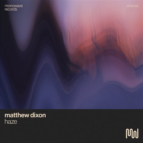 Haze Matthew Dixon