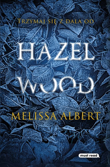 Hazel Wood Albert Melissa