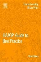 HAZOP: Guide to Best Practice Crawley Frank, Tyler Brian J.