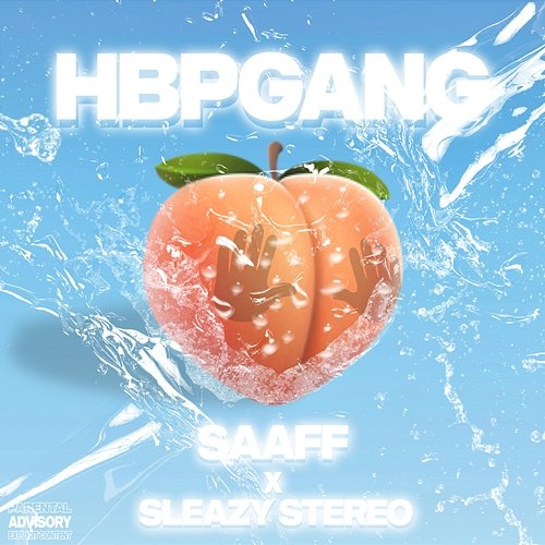 HBPGANG Saaff & Sleazy Stereo