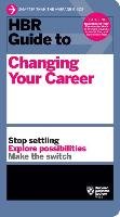 HBR Guide to Changing Your Career Ingram Publisher Services