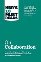 HBR's 10 Must Reads on Collaboration Goleman Daniel