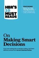 HBR's 10 Must Reads on Making Smart Decisions Kahneman Daniel
