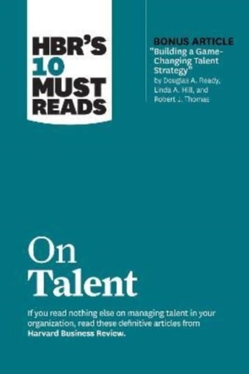 HBR's 10 Must Reads on Talent Harvard Business Review