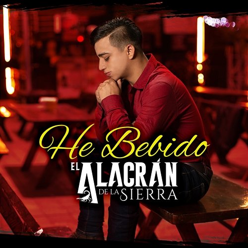He Bebido El Alacrán De La Sierra
