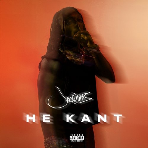 He Kant Jacquees