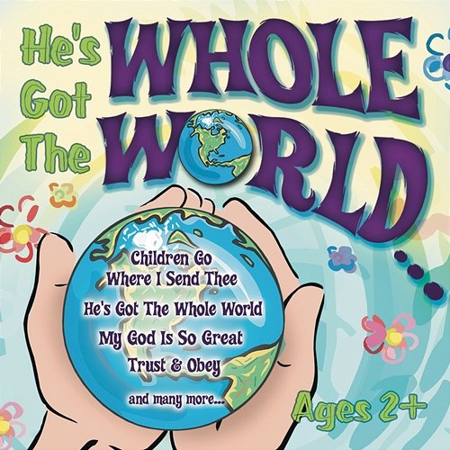 He's Got the Whole World St. John's Children's Choir