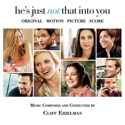 He's Just Not That Into You (Original Motion Picture Score) Cliff Eidelman