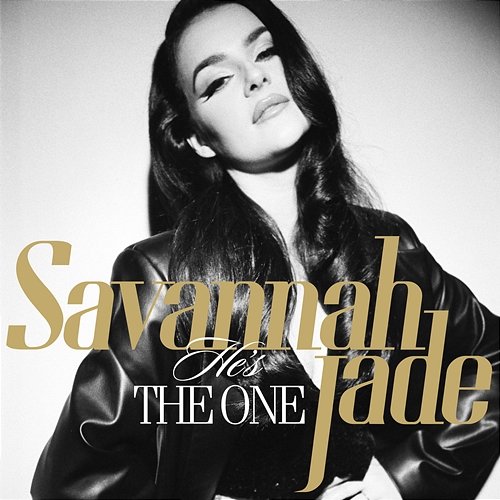 He's The One Savannah Jade