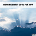He Thinks She's Good For You XXII Various Artists