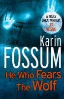 He Who Fears the Wolf Fossum Karin