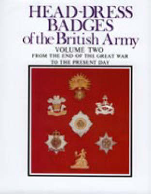 Head-Dress Badges of the British Army Kipling Arthur L., King Hugh L.