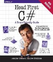 Head First C#: A Learner's Guide to Real-World Programming with C#, Xaml, and .Net Stellman Andrew