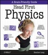 Head First Physics: A Learner's Companion to Mechanics and Practical Physics (AP Physics B - Advanced Placement) Lang Heather