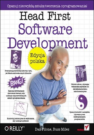 Head First Software Development. Edycja polska Pilone Dan, Miles Russ