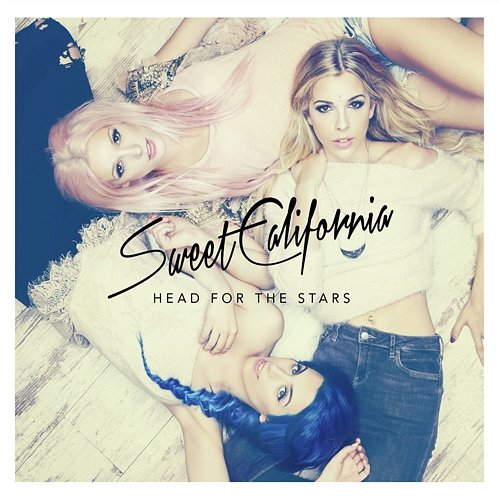 Head for the stars Sweet California
