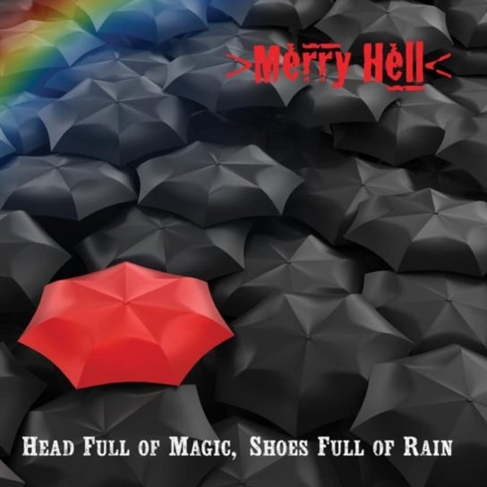 Head Full Of Magic, Shoes Full Of Rain Hell Merry