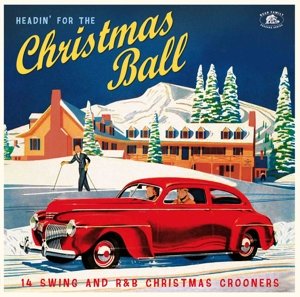 Headin' For the Christmas Ball Various Artists