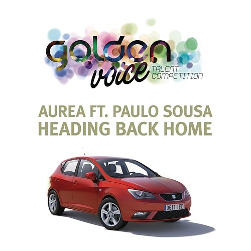 Heading Back Home (Golden Voice Seat 2012) Aurea feat. Paulo Sousa