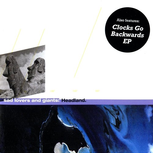 Headland / Clocks Go Backwards Sad Lovers & Giants