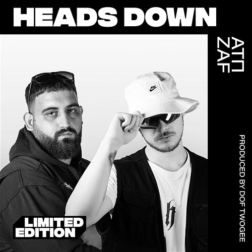 Heads Down ΑΤΠ, Dof Twogee, Zaf