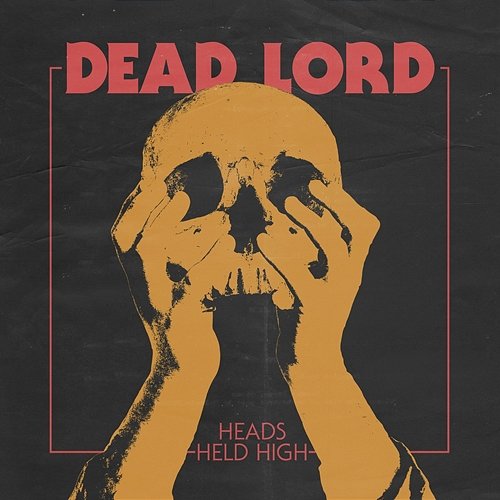 Heads Held High Dead Lord