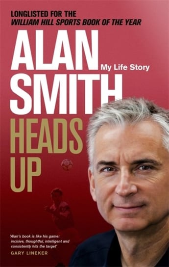 Heads Up. My Life Story Smith Alan