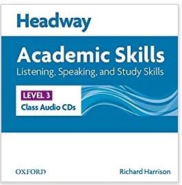 Headway 3. Academic Skills. Listen / Speak Class CD Oxford University Elt