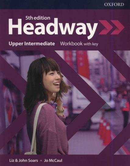 Headway 5E Upper-Intermediate Workbook with Key Soars Liz, Soars John, McCaul Jo