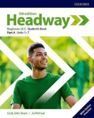 Headway. 5th Edition. Beginner. Student's Book Part A + Online Practice Soars John, Soars Liz, McCaul Jo