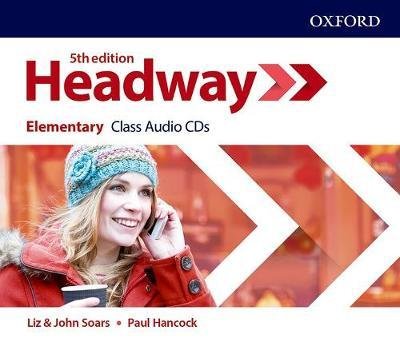 Headway. 5th Edition. Elementary. Class Audio CDs Soars John, Soars Liz, Hancock Paul